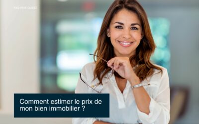 Comment estimer le prix de mon bien immobilier ?